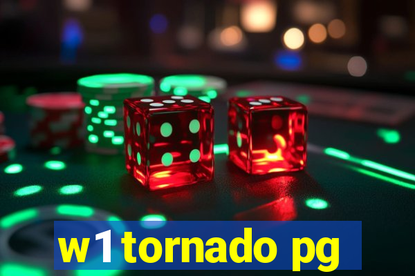 w1 tornado pg